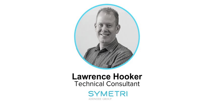 Lawrence Hooker, Technical Consultant - Symetri